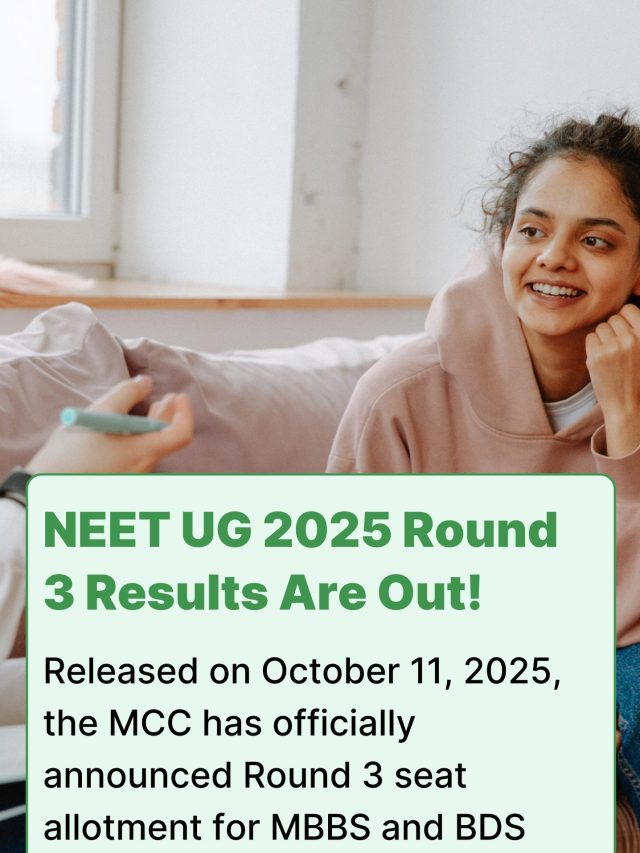NEET UG 2025 Round 3 Seat Allotment Result Out on Oct 11 – Download Now