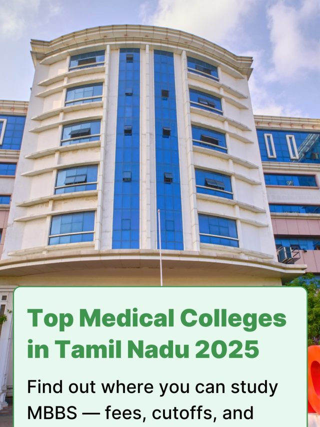 Top Tamil Nadu MBBS Colleges 2025: Cutoffs, Fees & Admission Tips