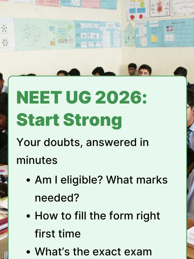 NEET UG 2026 Guide: Who’s Eligible? How to Apply? Pattern